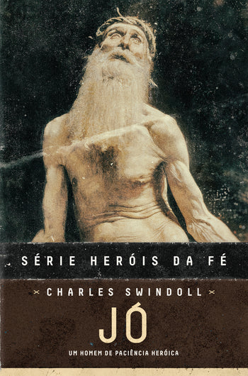 Capa do livro Jó — Série Heróis da Fé